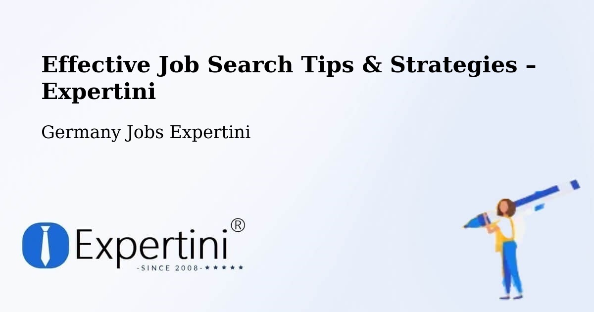 Job Search Tips & Strategies for Job Seekers – Sörup - Sörup, Germany Jobs Expertini