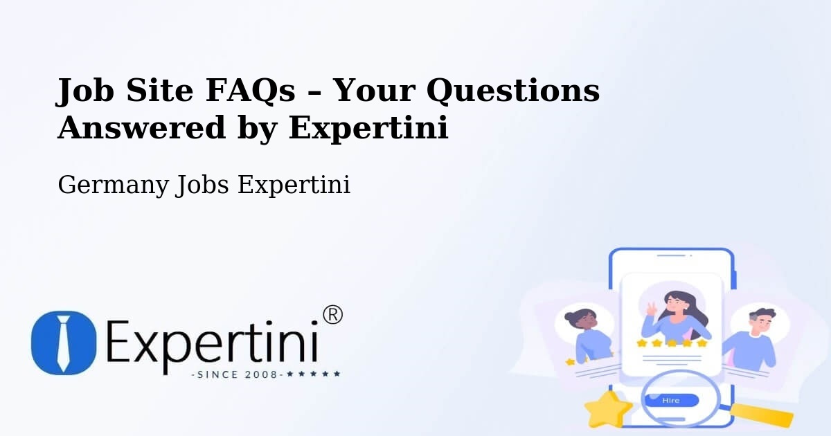 Job Site FAQs – Frequently Asked Questions – Sörup - Sörup, Germany Jobs Expertini